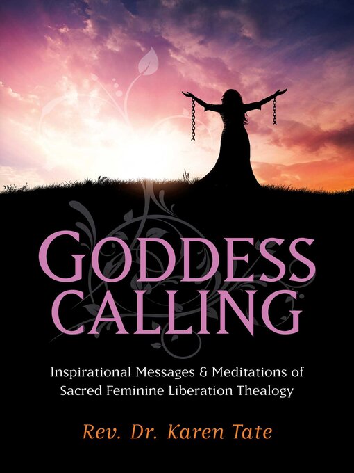 Title details for Goddess Calling by Karen Tate - Available